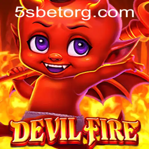 Exploring the Thrilling World of DevilFire and the Exciting 5S BET System