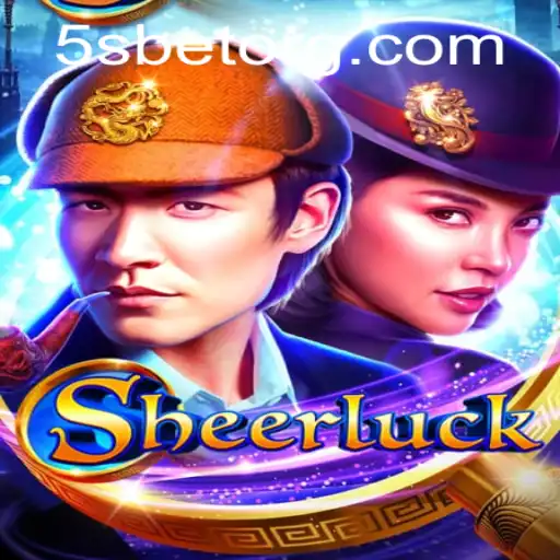 Discover the Thrills of Sheerluck: The New 5S BET Sensation